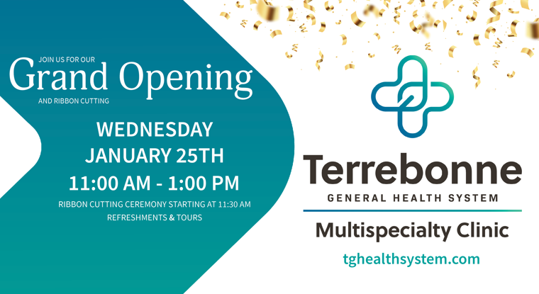 Terrebonne General Multispecialty Clinic Grand Opening